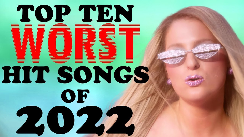 s14e14 — The Top Ten Worst Hit Songs of 2022