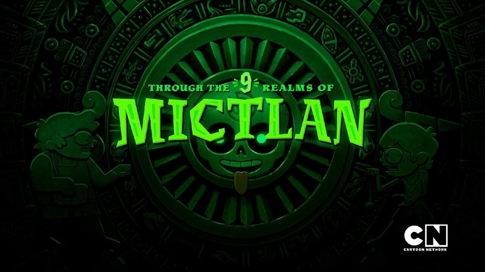 s02e36 — Through the Realms of Mictlan (1)