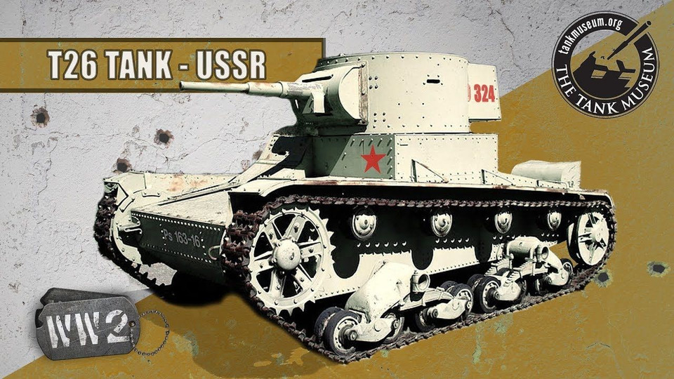 s01 special-5 — The Tank Museum: T-26 Tank - USSR