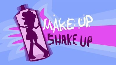 s01e01 — Make Up Shake Up