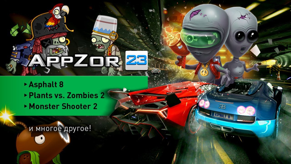 s01e23 — AppZor №23 — Asphalt 8, Dead Defence, Plants vs. Zombies 2, Monster Shooter 2...