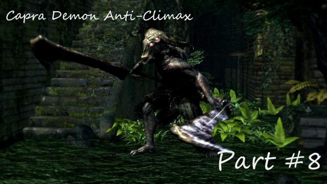 s02e02 — Dark Souls PC - Capra Demon Anti-climax (Gameplay Walkhtrough Part 8)