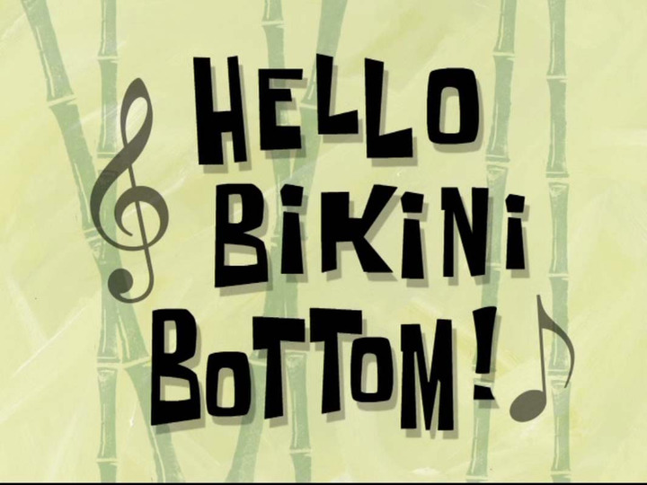 s08e47 — Hello Bikini Bottom!
