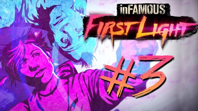 s03e522 — Infamous First Light - Part 3 | MO POWERS MO PROBLEMS