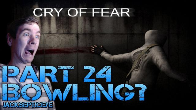 s02e178 — Cry of Fear Standalone - LET'S PLAY BOWLING - Part 24 Gameplay Walkthrough