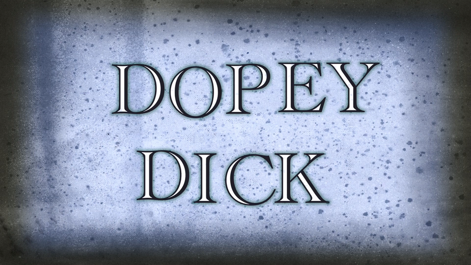 s13e41 — Dopey Dick
