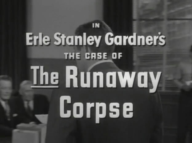s01e10 — Erle Stanley Gardner's The Case of the Runaway Corpse