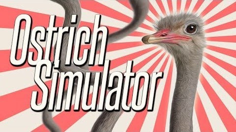 s05e90 — Ostrich Simulator - FEATHER GOAT!