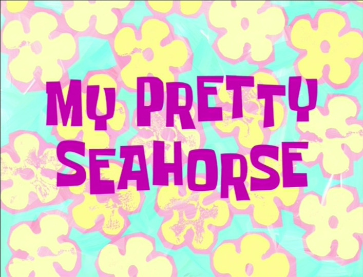 s03e04 — My Pretty Seahorse