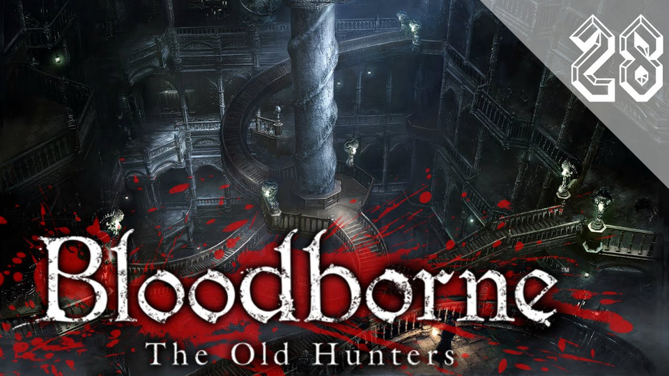 s2016e102 — Bloodborne: The Old Hunters #28: Зал исследований