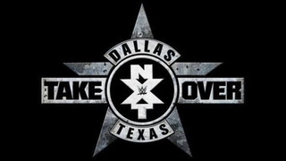 s10 special-1 — NXT TakeOver: Dallas (LIVE)