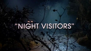 s01e12 — Night Visitors