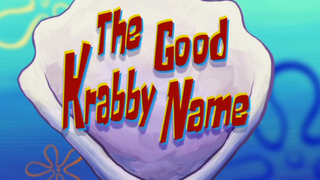 s08e45 — The Good Krabby Name