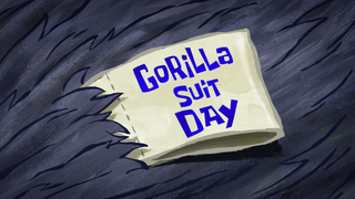 s16e04 — Gorilla Suit Day