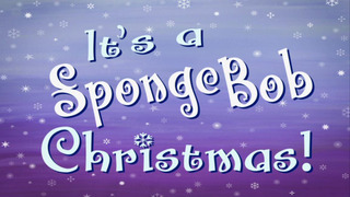 s08e42 — It's a SpongeBob Christmas!