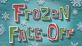s08e07 — Frozen Face-Off