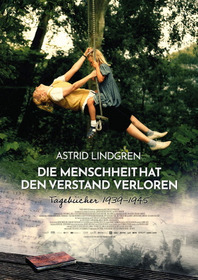 Astrid Lindgren – Die Menschheit hat den Verstand verloren