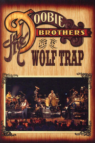 The Doobie Brothers - Live at Wolf Trap