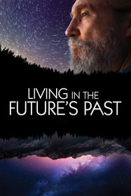 Living in the Future's Past
