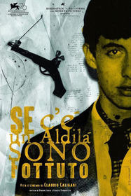Se c’è un aldilà sono fottuto - Vita e cinema di Claudio Caligari