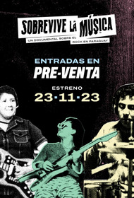 Sobrevive la Musica - Un Documental Sobre el Rock en Paraguay