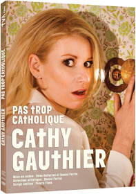 Cathy Gauthier : Pas trop catholique