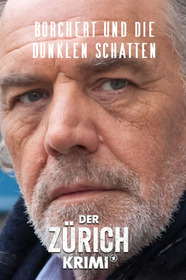 Der Zürich-Krimi: Borchert und die dunklen Schatten