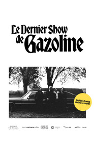 Le dernier show de Gazoline