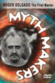 Myth Makers 37: Roger Delgado