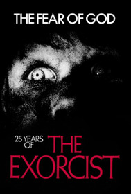 The Fear of God: 25 Years of The Exorcist