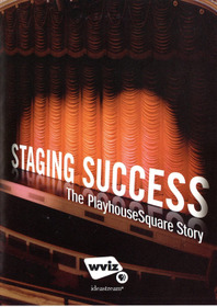 Staging Success: The PlayhouseSquare Story