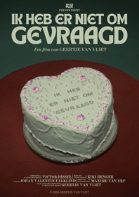 Ik heb er niet om gevraagd