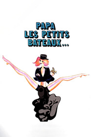 Papa les petits Bateaux…