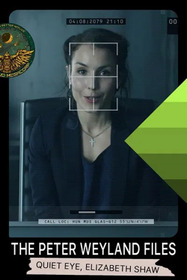 The Peter Weyland Files: Quiet Eye, Elizabeth Shaw