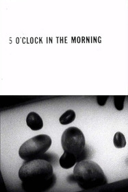 5 O'Clock in the Morning