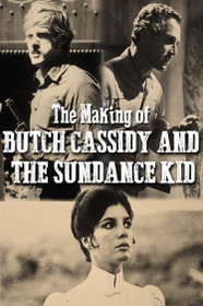 The Making Of 'Butch Cassidy and the Sundance Kid'