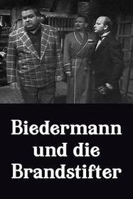 Biedermann und die Brandstifter