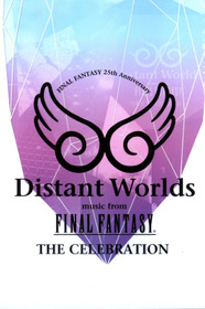 Distant Worlds: Music from Final Fantasy the Celebration