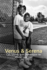 Venus & Serena - From the Ghetto to Wimbledon