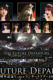 ℃-ute 2015 Spring 9→10 Shuunen Kinen ~The Future Departure~