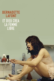 Bernadette Lafont: And God Created the Free Woman