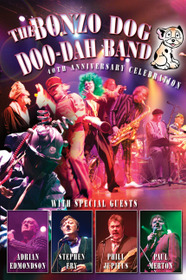 The Bonzo Dog Doo Dah Band: 40th Anniversary Celebration