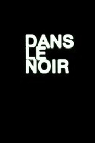 Dans le noir du temps