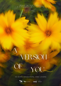 A Version of You (As Sons, Daughters, and Lovers)