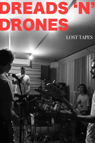 Dreads 'N' Drones: Fitas Perdidas