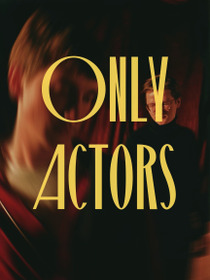 Only Actors