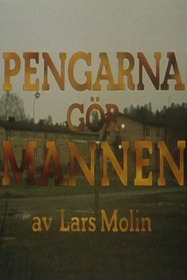 Pengarna gör mannen