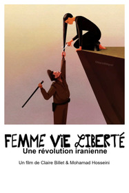 Femme, vie, liberté : Une révolution iranienne