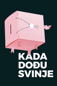 Kada dođu svinje