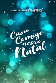 Casa Comigo Nesse Natal?